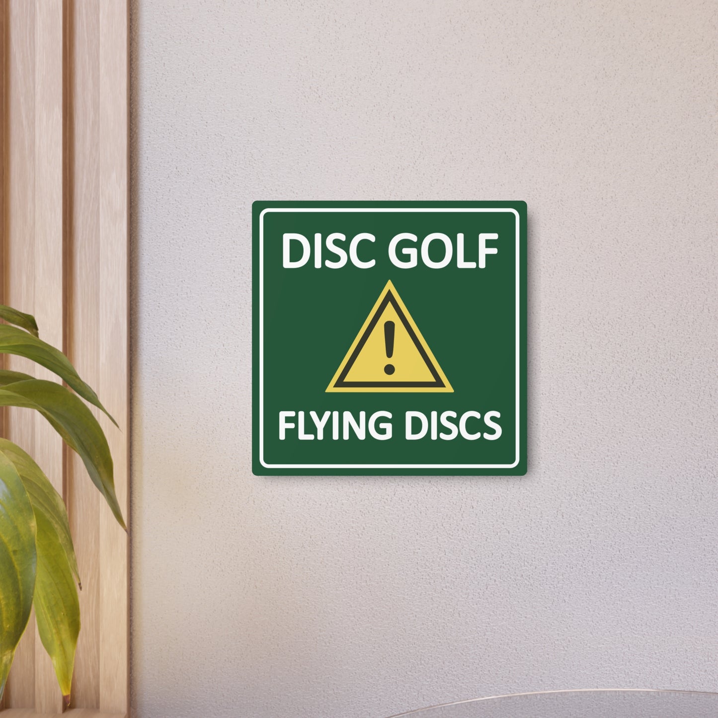 Metal Disc-claimer Sign