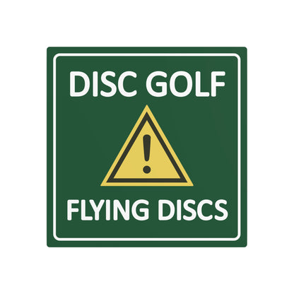 Metal Disc-claimer Sign